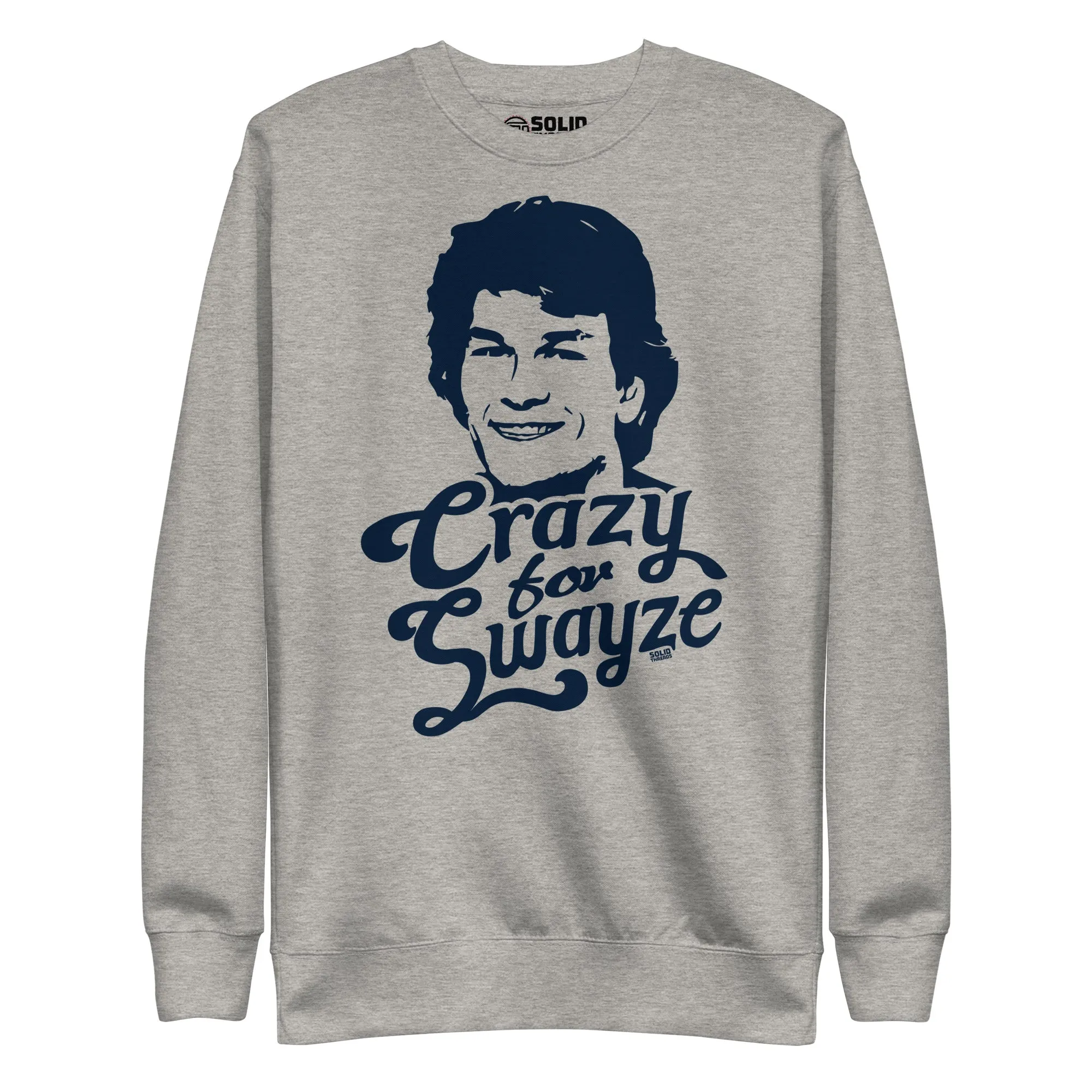 Crazy For Swayze | Supports World Health Classic Fleece Sweatshirt